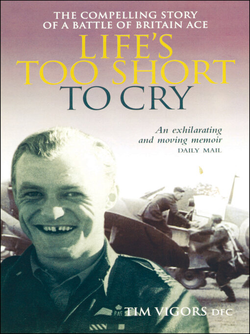 Title details for Life's Too Short to Cry by Tim Vigors - Wait list